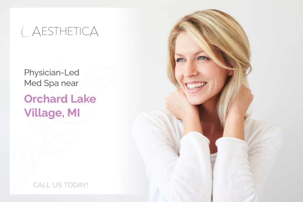 Physician-Led Med Spa near Orchard Lake Village, MI: Call Us Today