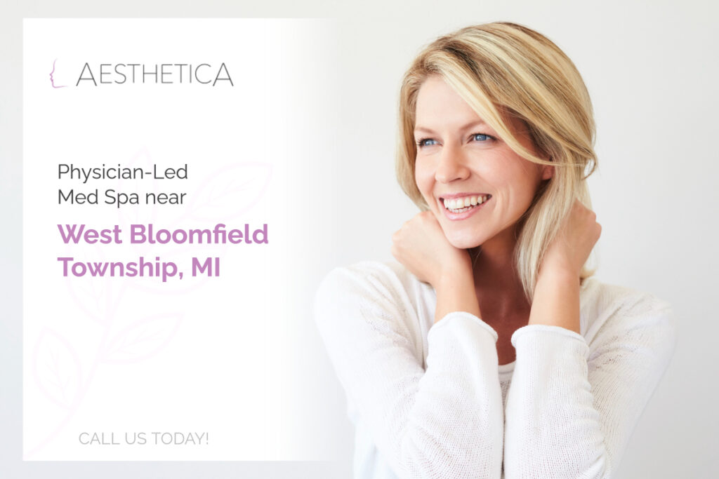 Physician-Led Med Spa near West Bloomfield Township, MI: Call Us Today